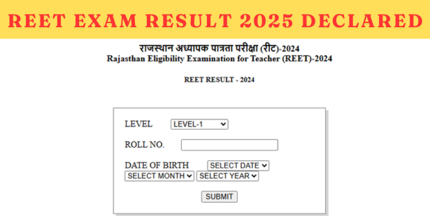 (जारी) @rajeduboard.rajasthan.gov.in: REET Exam Result 2025 DECLARED